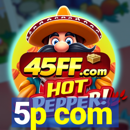 5p com